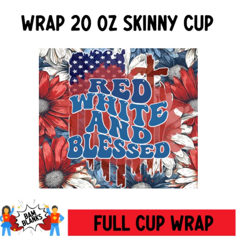 Red White and Blessed - 20 oz Skinny Cup Wrap - CW0101