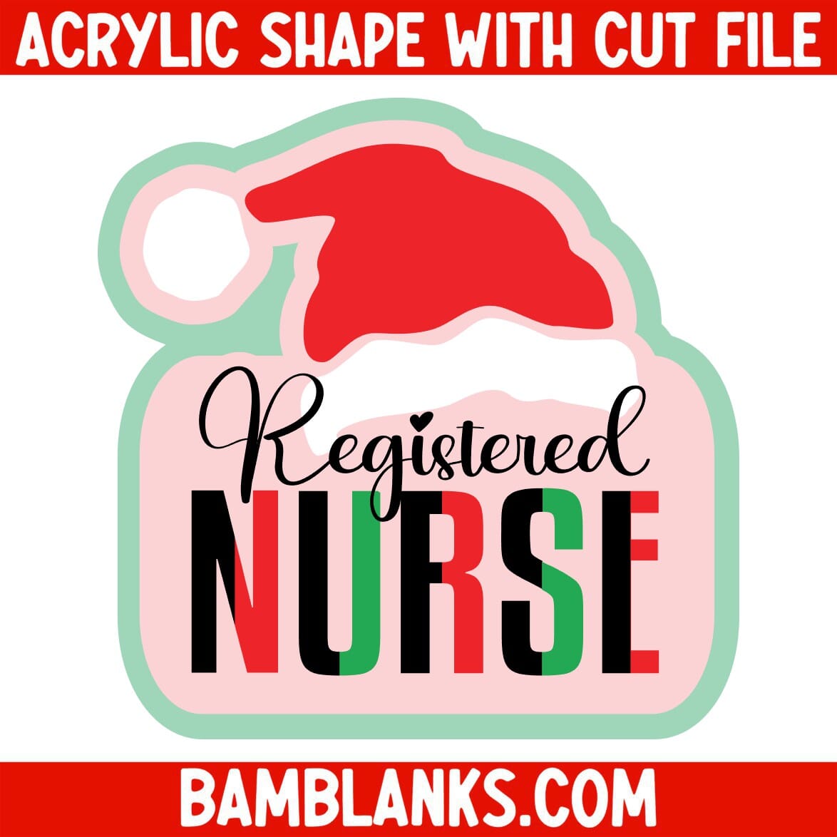 Santa Hat Nurse - Acrylic Shape #2256