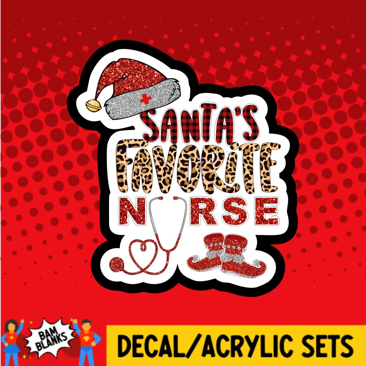 Santas Favorite Nurse - DECAL AND ACRYLIC SHAPE #DA0439