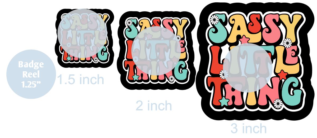 Sassy Little Things - DECAL AND ACRYLIC SHAPE #DA0791