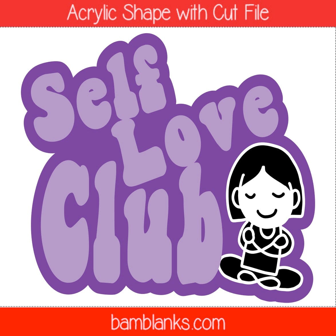 Self Love Club - Acrylic Shape #1665
