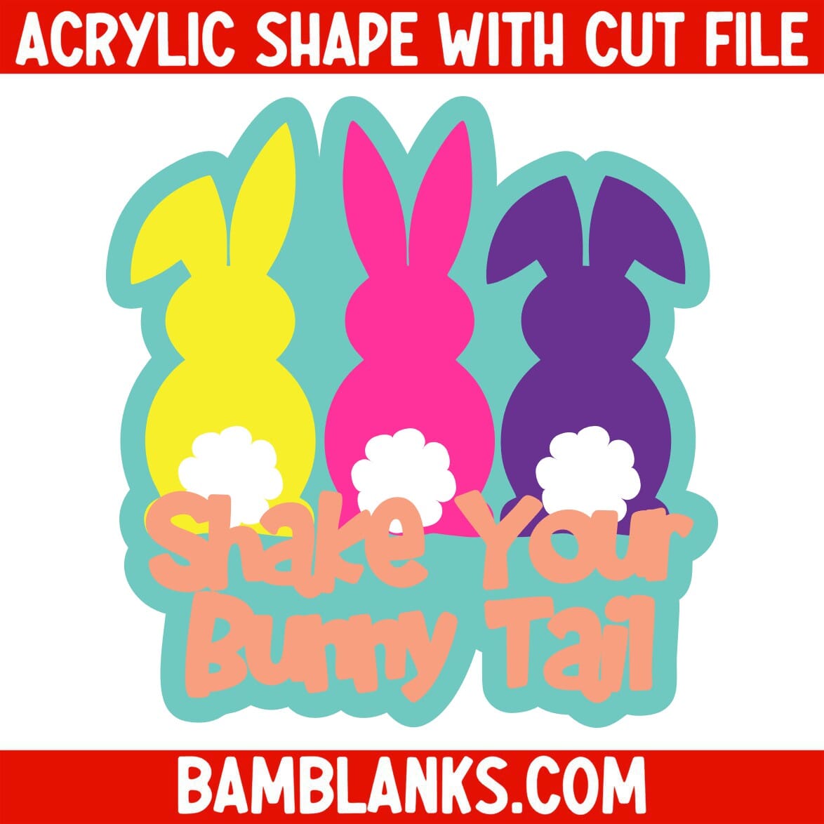 Shake Your Bunny Tail - Acrylic Shape #1991