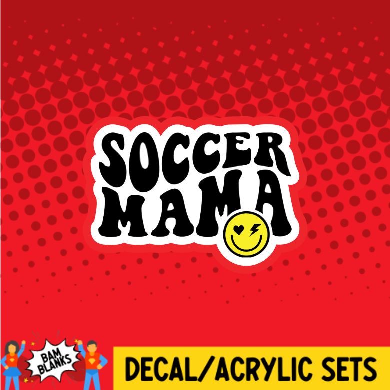 Soccer Mama Smiley - DECAL AND ACRYLIC SHAPE #DA