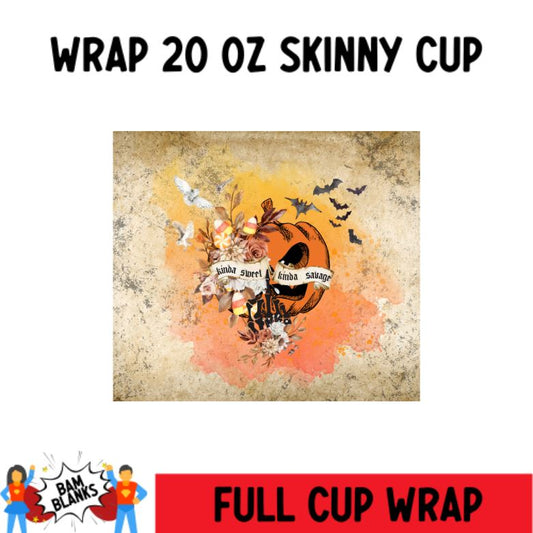 Sorta Sweet Sorta Savage - 20 oz Skinny Cup Wrap - CW0038