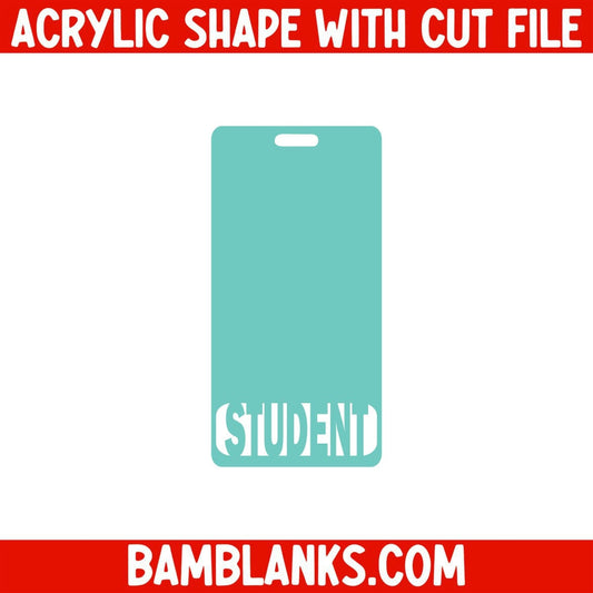 STUDENT Vertical Tag - Acrylic Shape #2177