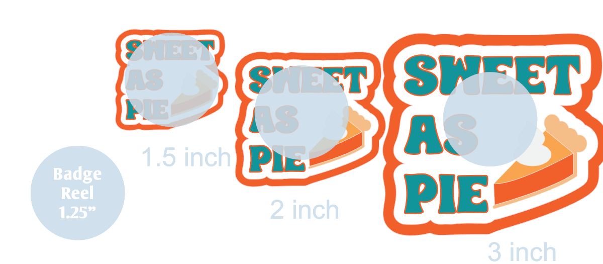 Sweet As Pie - Acrylic Shape #