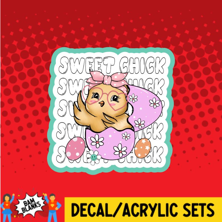 Sweet Chick - DECAL AND ACRYLIC SHAPE #DA0160