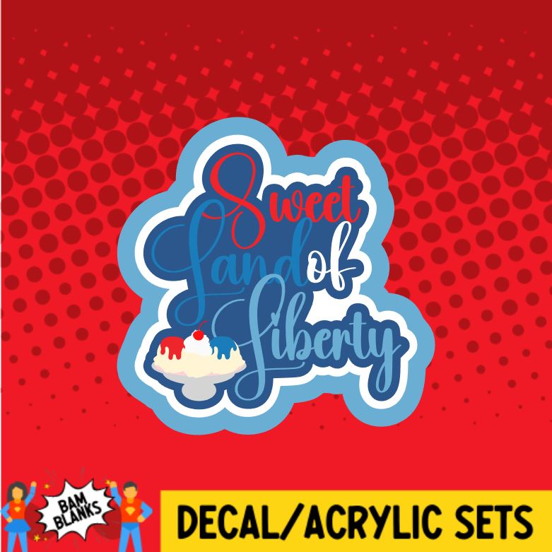 Sweet Land of Liberty - DECAL AND ACRYLIC SHAPE #DA0845