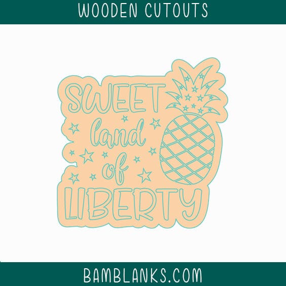 Sweet Land of Liberty Wood Blank #W013