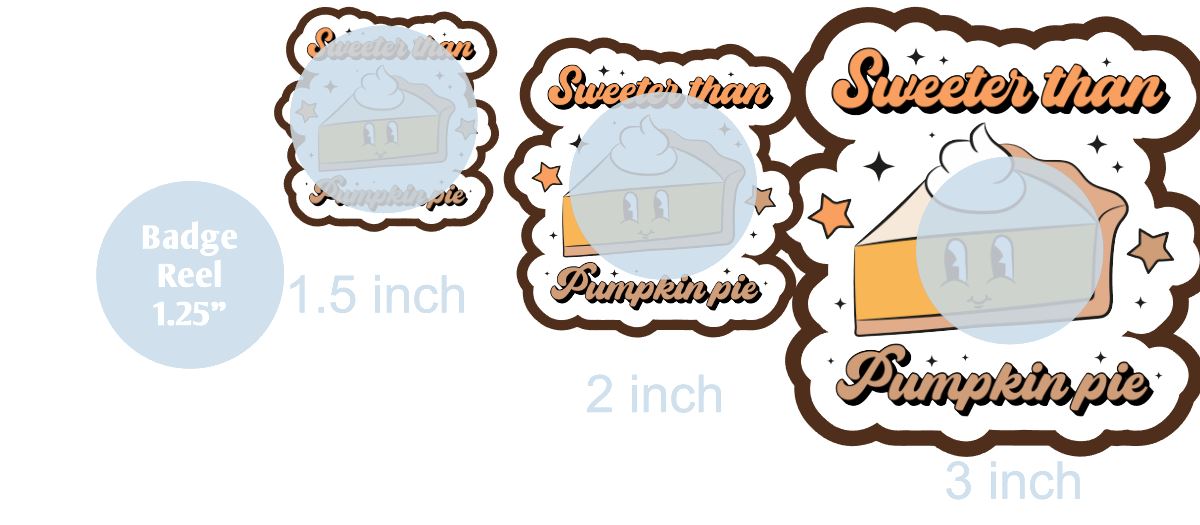 Sweeter Than Pumpkin Pie - DECAL AND ACRYLIC SHAPE #DA01206