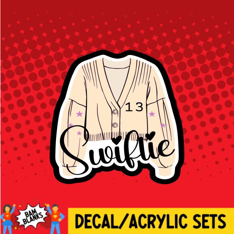 Swiftie Cardigan - DECAL AND ACRYLIC SHAPE #DA0531