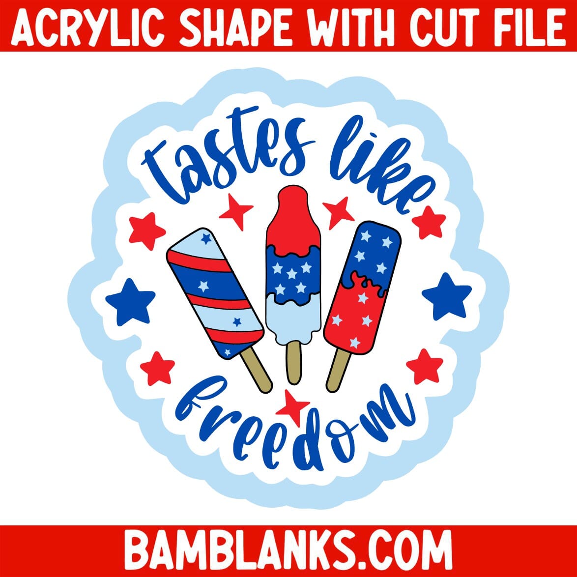 Tastes Like Freedom - Acrylic Shape #2320