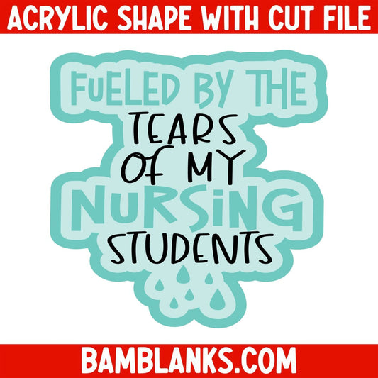 Tears of my Nursing Students - Acrylic Shape #2073