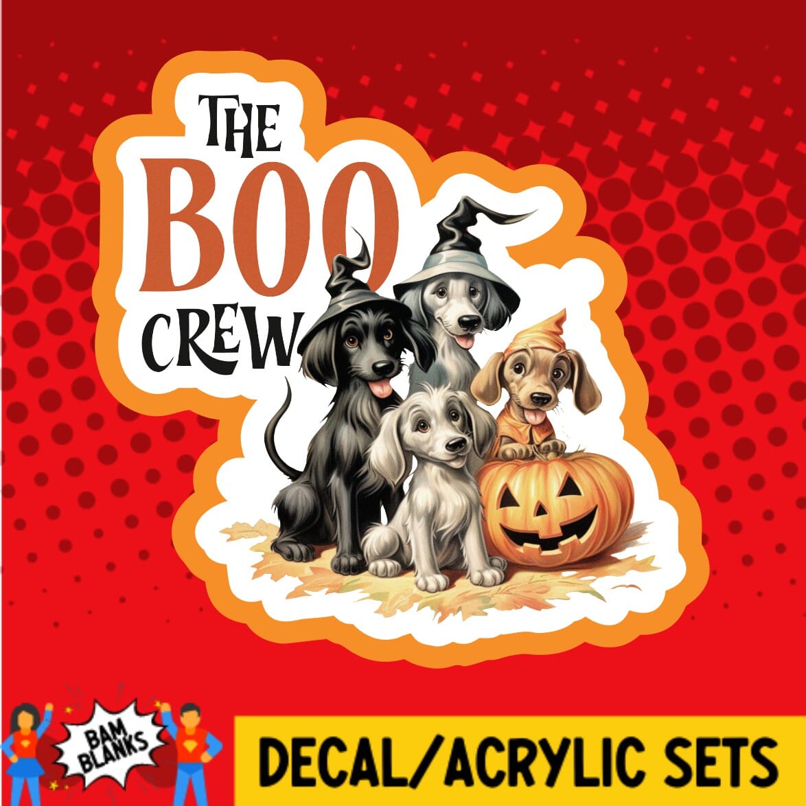 The Boo Crew - DECAL AND ACRYLIC SHAPE #DA01354