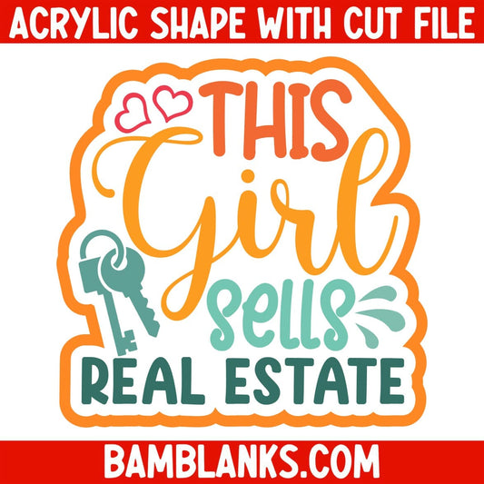 This Girl Sells Real Estate - Acrylic Shape #2324