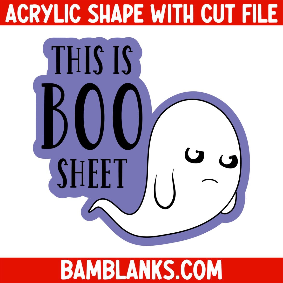 This is Boo Sheet - Acrylic Shape #1024