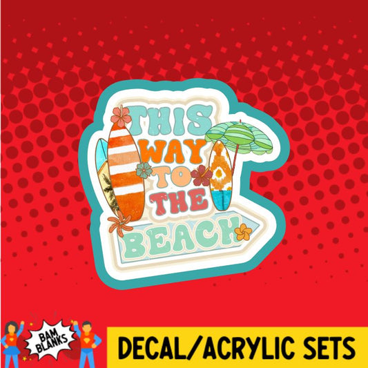 This Way to the Beach - DECAL AND ACRYLIC SHAPE #DA0822