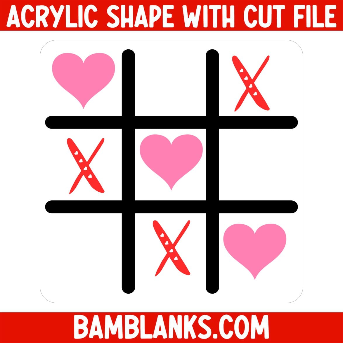 Tic Tac Toe - Acrylic Shape #408 – BAM Blanks and More