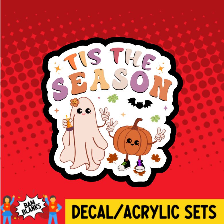 Tis the Season Ghost and Pumpkin - DECAL AND ACRYLIC SHAPE #DA0932