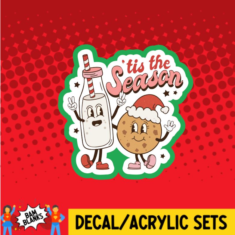 Tis the Season Milk and Cookies - DECAL AND ACRYLIC SHAPE #DA0412