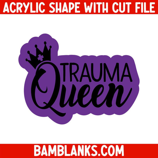 Trauma Queen - Acrylic Shape #111