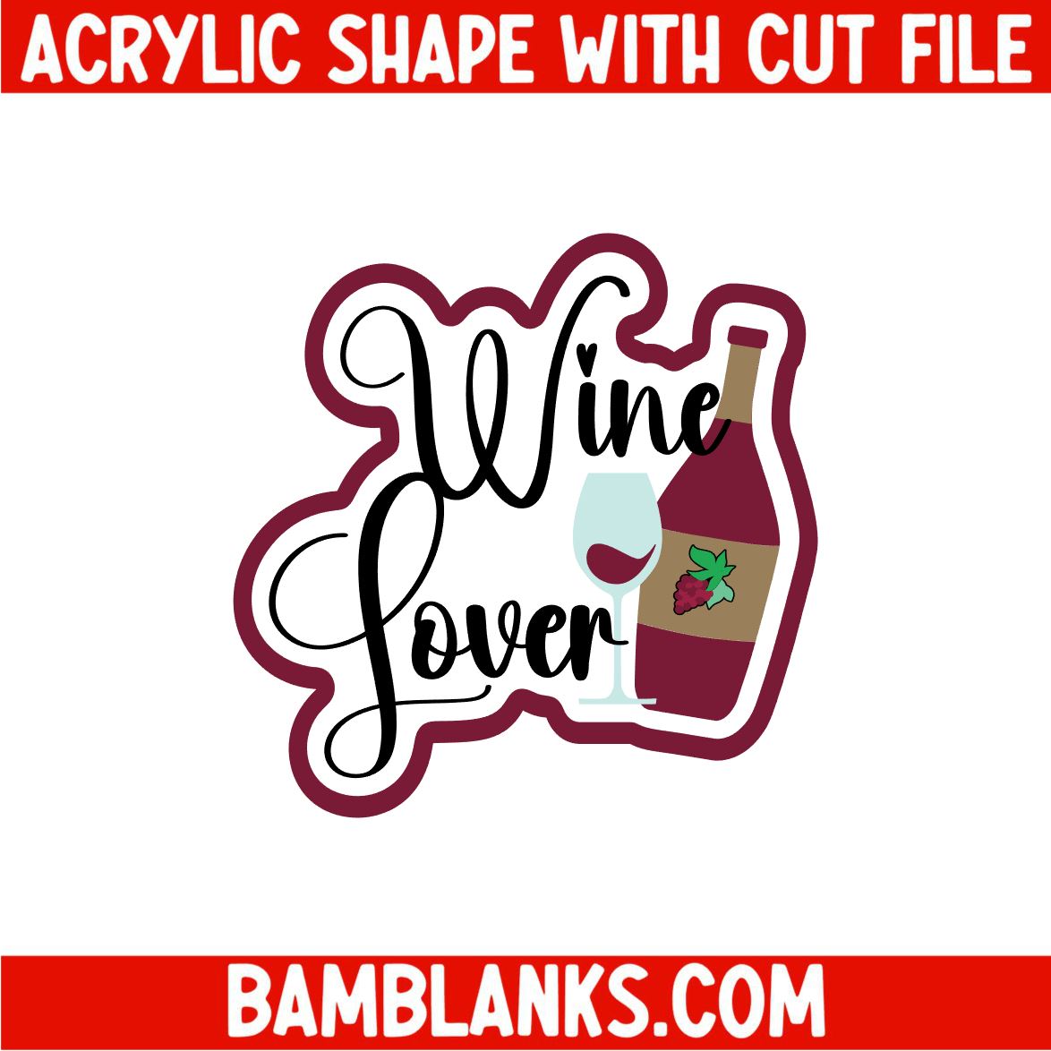 Wine Lover - Acrylic Shape #2109