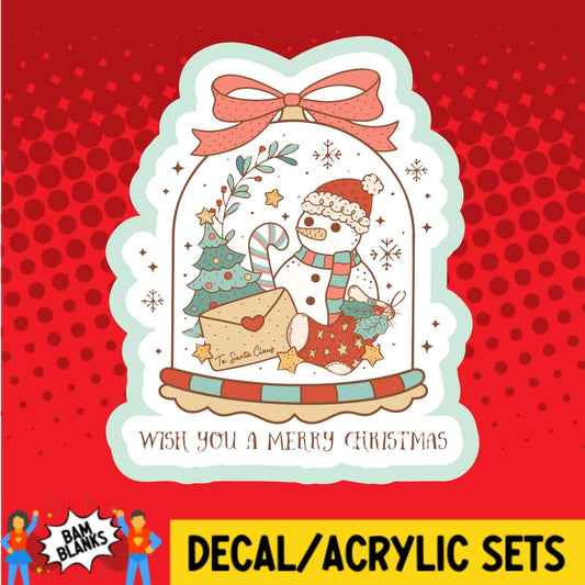Wish You A Merry Christmas Snow Globe - DECAL AND ACRYLIC SHAPE #DA01497