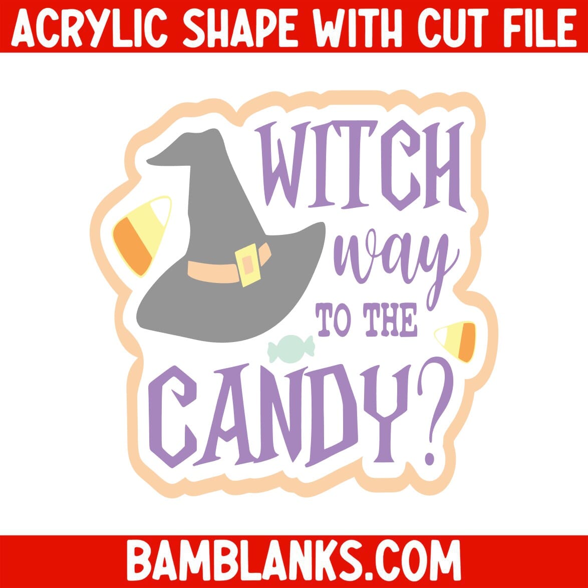 Witch Way to the Candy - Acrylic Shape #2207