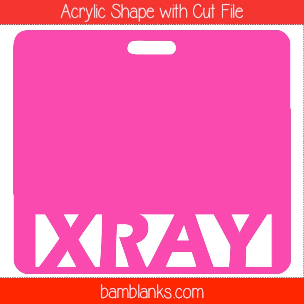 XRAY Tag - Acrylic Shape #1452