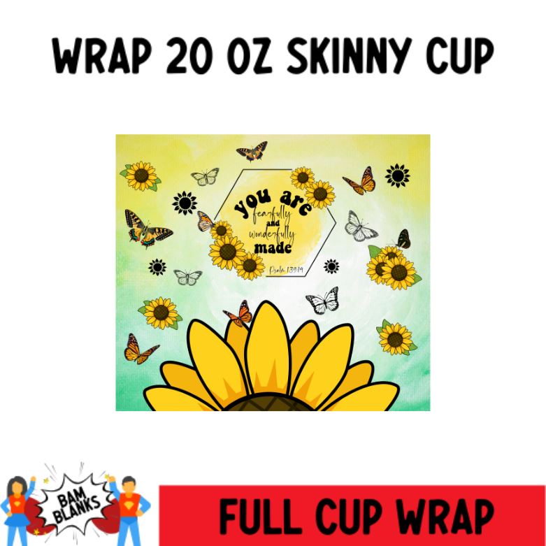 You Are Fearfully and Wonderfully Made - 20 oz Skinny Cup Wrap - CW0026