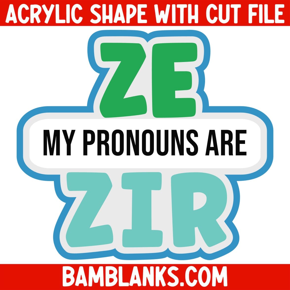 Ze/Zir Pronouns - Acrylic Shape #2017